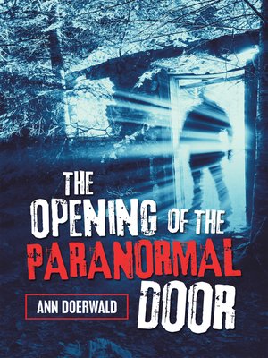 cover image of The Opening of the Paranormal Door